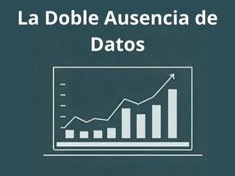 La doble ausencia de datos